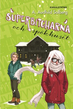 Superbitcharna och spökhuset | 1:a upplagan