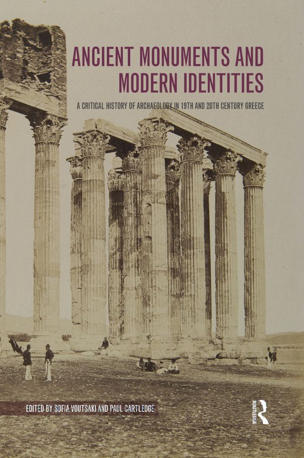 Ancient Monuments and Modern Identities | 1:a upplagan