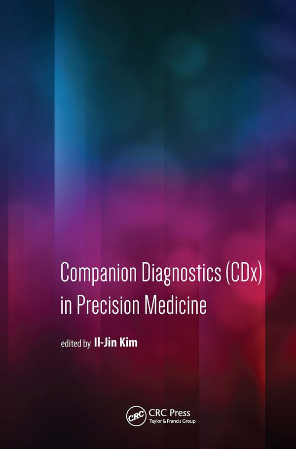 Companion Diagnostics (CDx) in Precision Medicine | 1:a upplagan