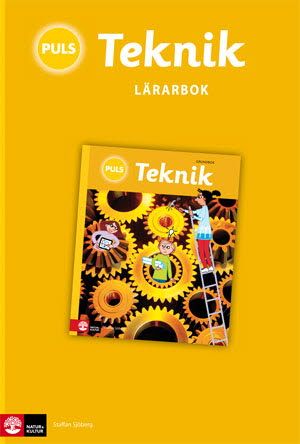 PULS Teknik 4-6 Tredje upplagan Lärarbok | 3:e upplagan