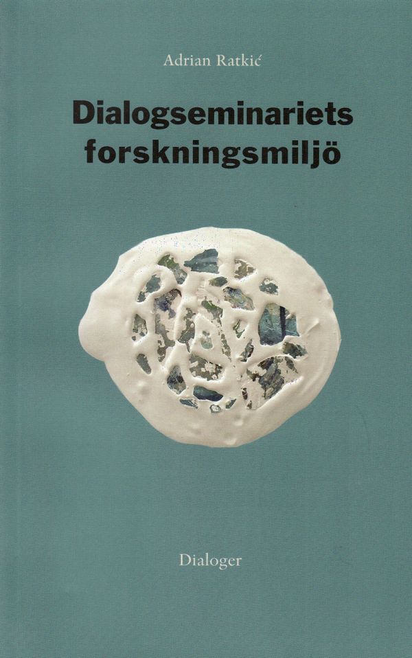 Dialogseminariets forskningsmiljö | 1:a upplagan