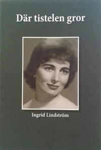Där tistelen gror | 1:a upplagan