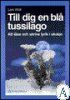 Till Dig en Blå Tussilago : att Läsa och Skriva Lyrik i Skolan | 0:e upplagan