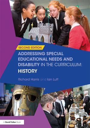 Addressing Special Educational Needs and Disability in the Curriculum: History | 2:a upplagan
