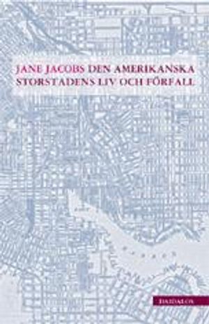 Den amerikanska storstadens liv och förfall | 1:a upplagan