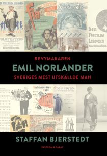 Revymakaren Emil Norlander - Sveriges mest utskällde man