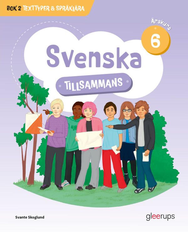 Svenska tillsammans årskurs 6, bok 2 - Texttyper & Språklära | 1:a upplagan