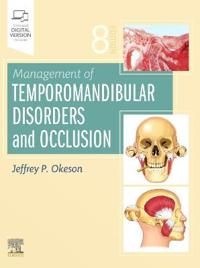 Management of Temporomandibular Disorders and Occlusion | 8:e upplagan