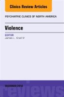 Violence, an issue of psychiatric clinics of north america | 0:e upplagan