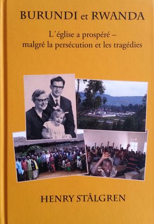 Burundi et Rwanda - L´église a prospéré malgré la persécution et les tragédies | 1:a upplagan