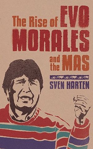 Rise of evo morales and the mas