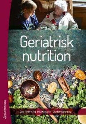 Geriatrisk nutrition |  2:e upplagan