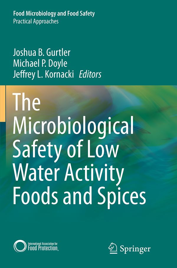The Microbiological Safety of Low Water Activity Foods and Spices | 1:a upplagan