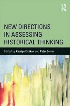 New Directions in Assessing Historical Thinking