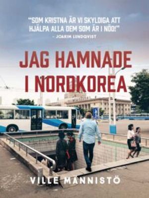 Jag hamnade i Nordkorea | 1:a upplagan