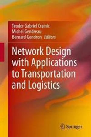 Network Design with Applications to Transportation and Logistics | 1:a upplagan