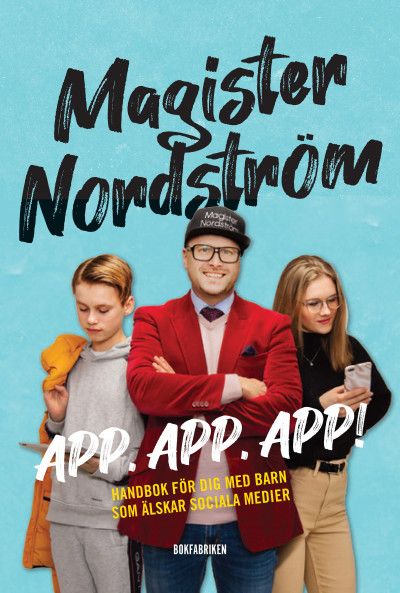 App, app, app - handbok för dig med barn på sociala medier | 0:e upplagan