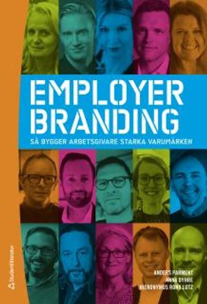 Employer Branding - så bygger arbetsgivare starka varumärken | 1:a upplagan