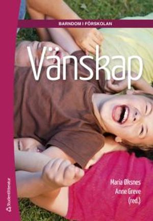 Vänskap - i förskolan | 1:a upplagan