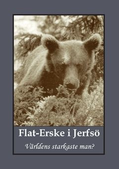 Flat-Erske i Jerfsö : Världens starkaste man? | 0:e upplagan
