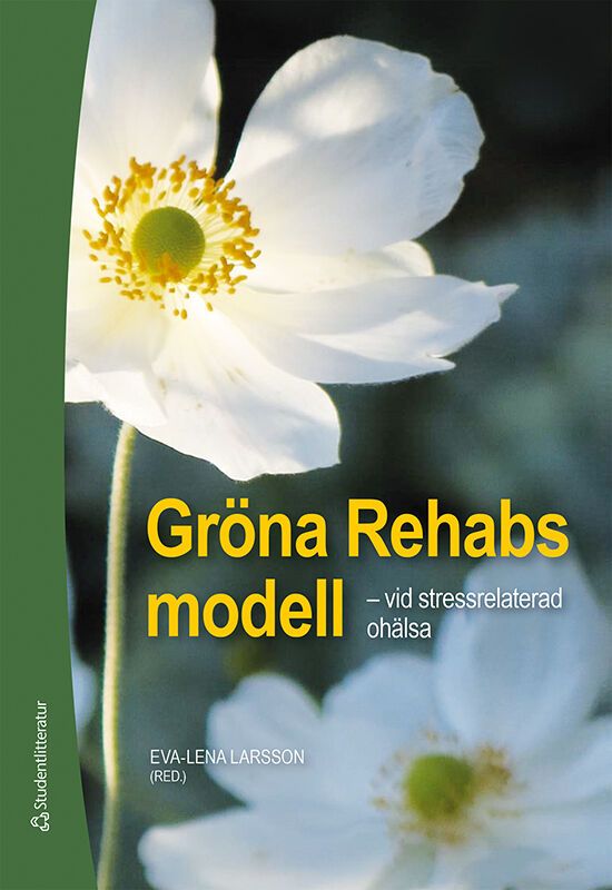 Gröna Rehabs modell - vid stressrelaterad ohälsa | 2:a upplagan