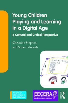 Young Children Playing and Learning in a Digital Age | 1:a upplagan