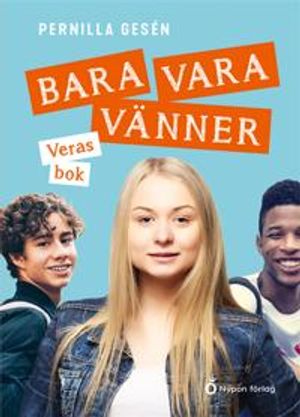 Bara vara vänner - Veras bok | 1:a upplagan