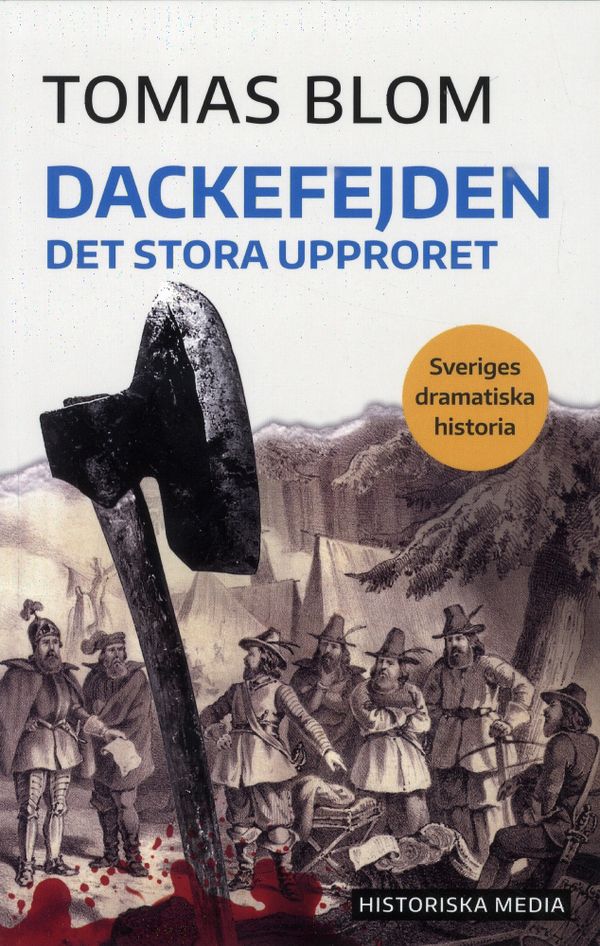 Dackefejden : det stora upproret | 0:e upplagan