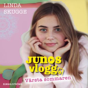 Junis vlogg 4: Värsta sommaren   Mp3 | 1:a upplagan