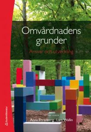 Omvårdnadens grunder : Ansvar och utveckling |  2:e upplagan