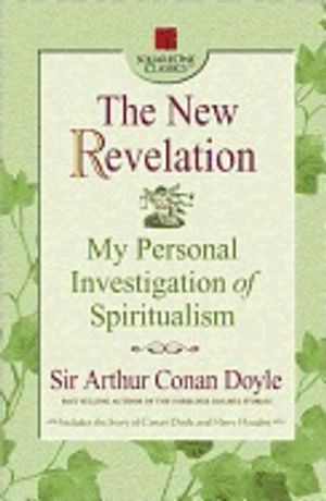 New Revelation : My Personal Investigation of Spiritualism