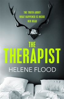 Therapist - From the mind of a psychologist comes a chilling domestic thril