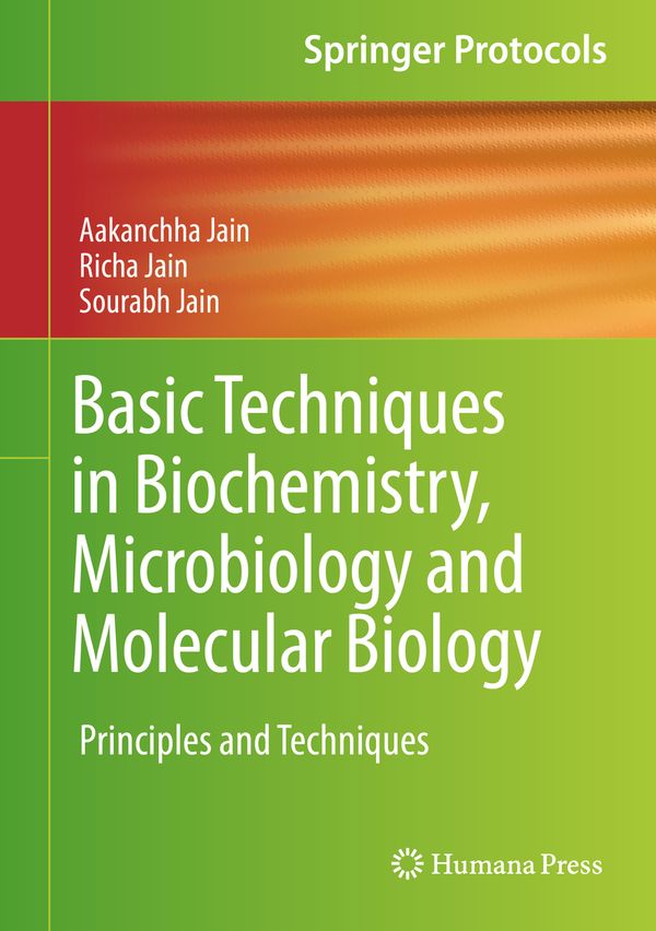 Basic Techniques in Biochemistry, Microbiology and Molecular Biology | 1:a upplagan