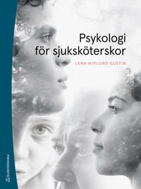 Psykologi för sjuksköterskor | 3:e upplagan