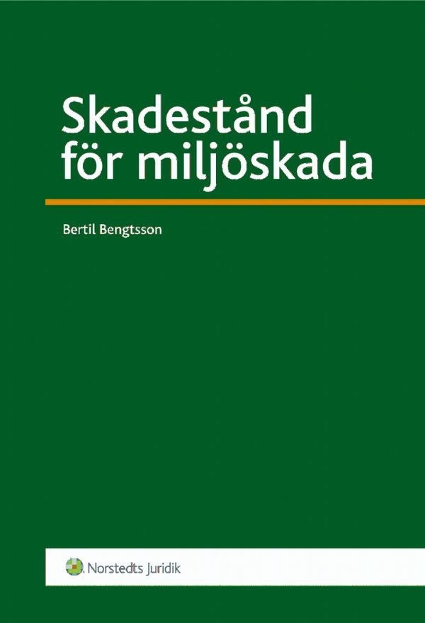 Skadestånd för miljöskada | 1:a upplagan