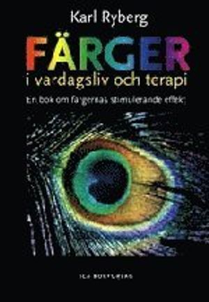 Färger i vardagsliv och  terapi |  2:e upplagan