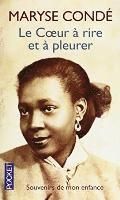 Le coeur a rire et a pleurer - MARYSE CONDE