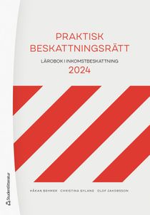 Praktisk beskattningsrätt - Lärobok i inkomstbeskattning 2024