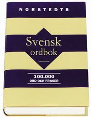 Svensk Ordbok : 100.000 Ord Och Fraser | 3:e upplagan