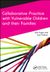 Collaborative Practice with Vulnerable Children and Their Families
