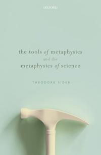The Tools of Metaphysics and the Metaphysics of Science | 0:e upplagan