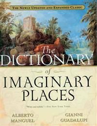 The Dictionary of Imaginary Places | 0:e upplagan