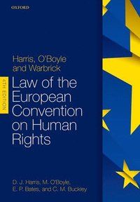 Harris, O'boyle, and Warbrick Law of the European Convention on Human Rights | 0:e upplagan