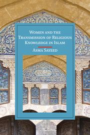 Women and the Transmission of Religious Knowledge in Islam | 0:e upplagan