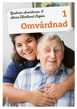Omvårdnad 1 Fakta och uppgifter | 1:a upplagan