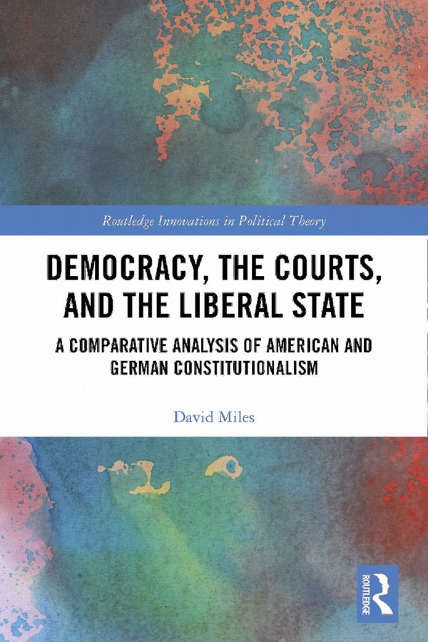 Democracy, the Courts, and the Liberal State | 1:a upplagan