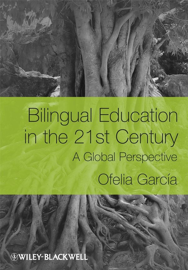 Bilingual Education in the 21st Century | 1:a upplagan