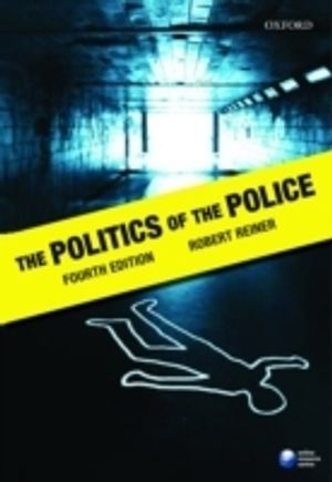 The Politics of the Police | 4:e upplagan