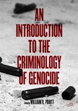 An Introduction to the Criminology of Genocide | 1:a upplagan