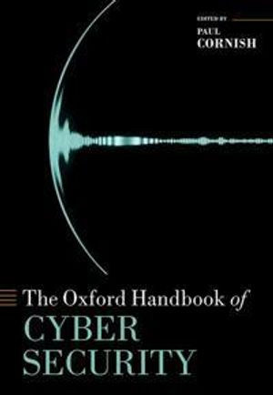 The Oxford Handbook of Cyber Security | 1:a upplagan